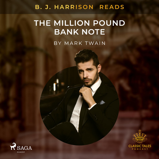 B. J. Harrison Reads The Million Pound Bank Note, Mark Twain
