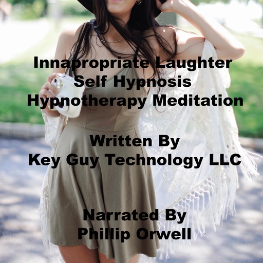 Innapropriate Laughter Self Hypnosis Hypnotherapy Meditation, Key Guy Technology LLC