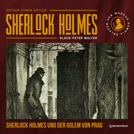 Sherlock Holmes und der Golem von Prag (Ungekürzt), Arthur Conan Doyle, Klaus-Peter Walter
