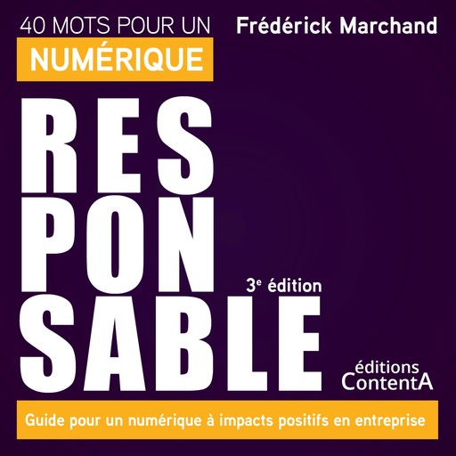 40 mots pour un numérique responsable, Frédérick Marchand