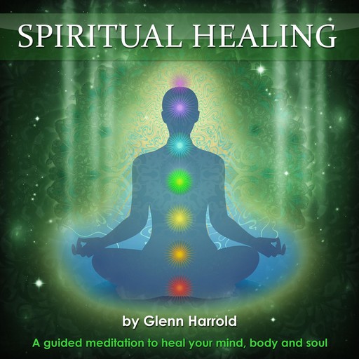 Spiritual Healing, Glenn Harrold
