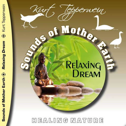 Sounds of Mother Earth - Relaxing Dream, 