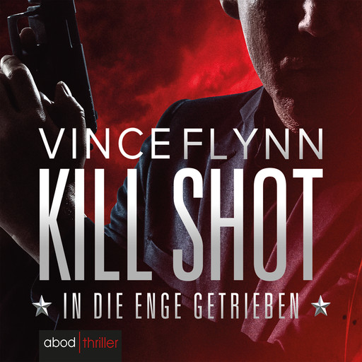 Kill Shot - In die Enge getrieben, Vince Flynn