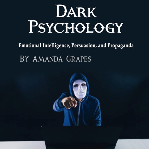 Dark Psychology, Amanda Grapes