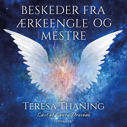 Beskeder fra ærkeengle og mestre, Teresa Thaning