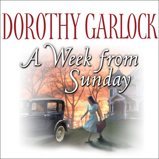 A Week from Sunday, Dorothy Garlock