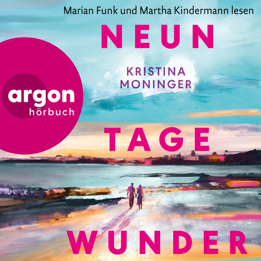 Neun Tage Wunder (Ungekürzte Lesung), Kristina Moninger