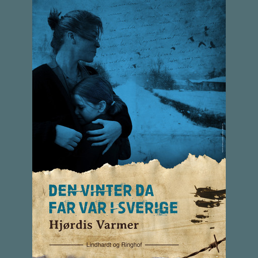 Den vinter da far var i Sverige (2. del af serie), Hjørdis Varmer