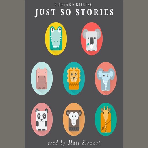 Just So Stories, Joseph Rudyard Kipling