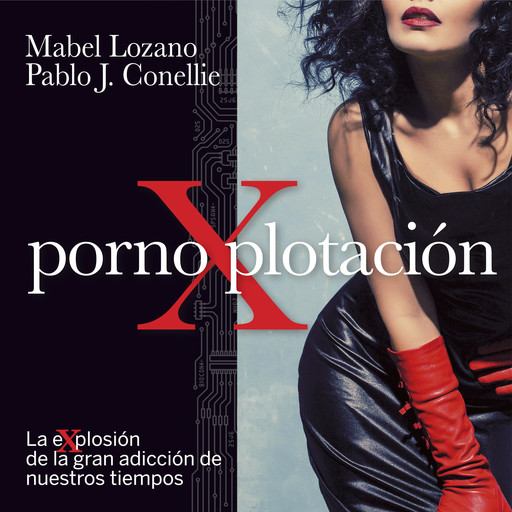 PornoXplotación, Mabel Lozano, Pablo J. Conellie