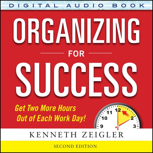 Organizing for Success, Second Edition, Kenneth Zeigler
