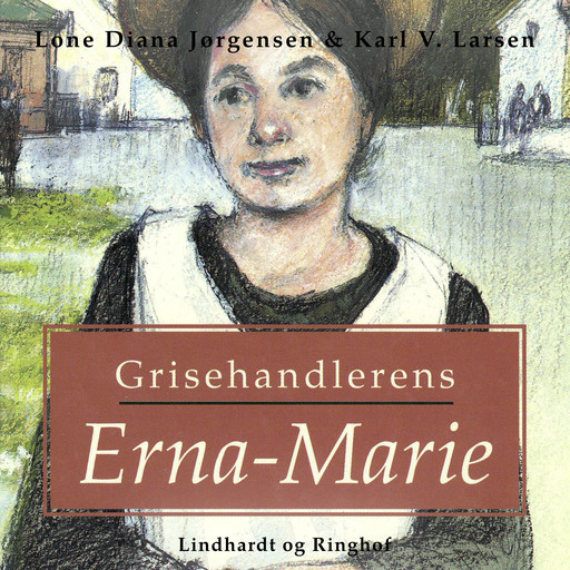 Grisehandlerens Erna–Marie, Lone Diana Jørgensen