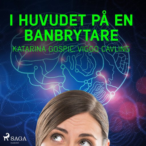 I huvudet på en banbrytare, Katarina Gospic, Viggo Cavling