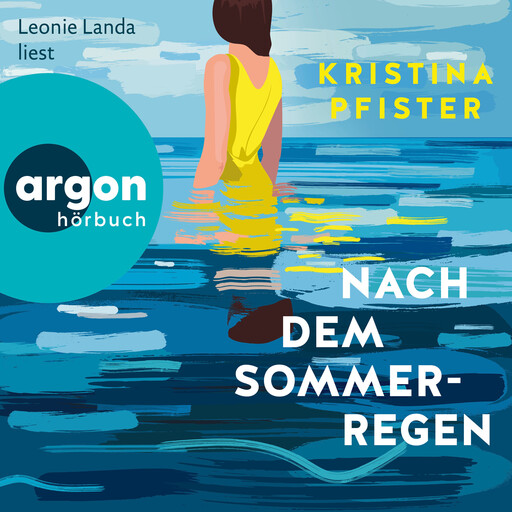 Nach dem Sommerregen (Ungekürzte Lesung), Kristina Pfister