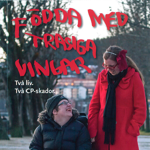 Födda med trasiga vingar, Stina Millner Palmqvist, Maria Sundelin