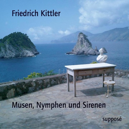 Musen, Nymphen und Sirenen, Klaus Sander, Friedrich Kittler