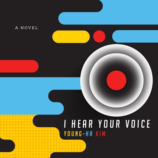 I Hear Your Voice, Krys Lee, Young-ha Kim