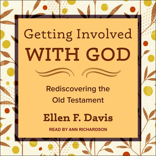 Getting Involved with God, Ellen Davis