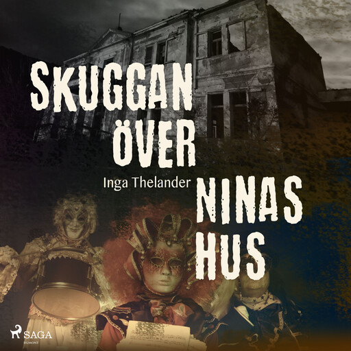 Skuggan över Ninas hus, Inga Thelander