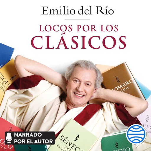 Locos por los clásicos, Emilio del Río