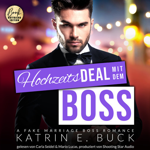 Hochzeitsdeal mit dem Boss: A Fake Marriage Boss Romance - San Antonio Billionaires, Band 2 (ungekürzt), Katrin Emilia Buck
