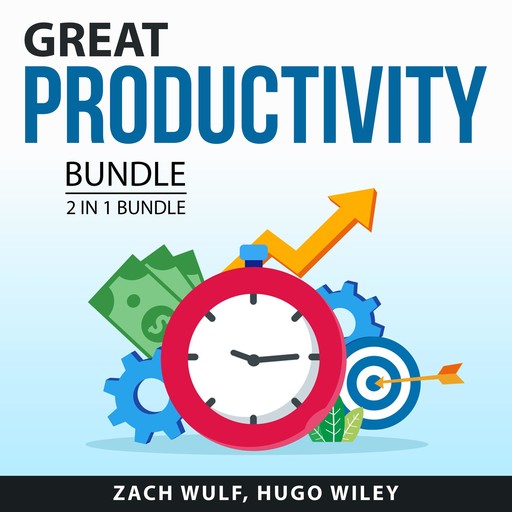 Great Productivity Bundle, 2 in 1 Bundle, Hugo Wiley, Zach Wulf
