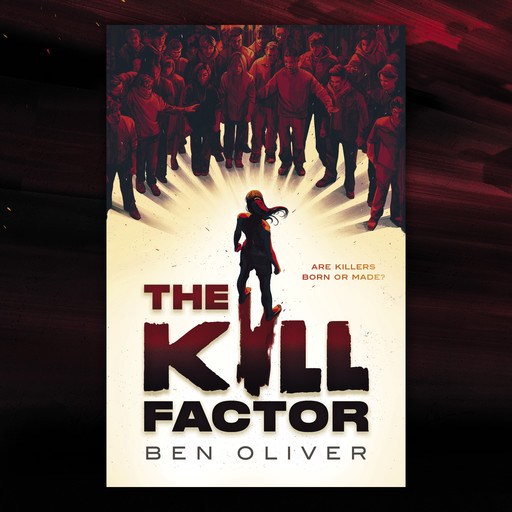 The Kill Factor, Ben Oliver