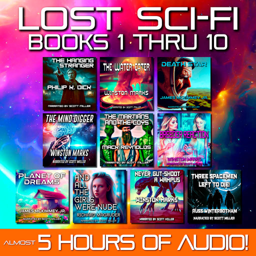 Lost Sci-Fi Books 1 thru 10, Philip Dick, Mack Reynolds, Winston Marks, Russ Winterbotham, James McKimmey Jr., Richard Magruder