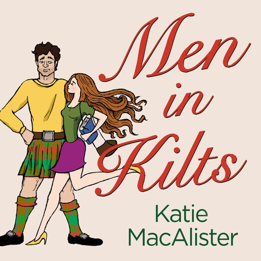 Men in Kilts, Katie MacAlister