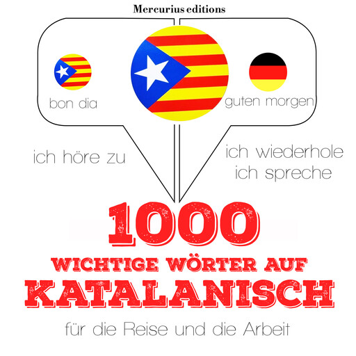 1000 wichtige Wörter auf Katalanisch für die Reise und die Arbeit, JM Gardner
