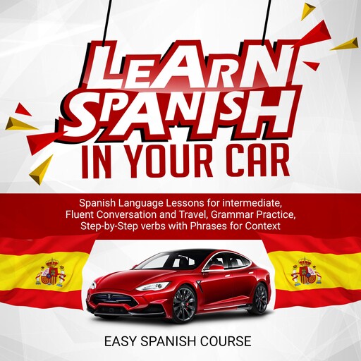 Learn Spanish in Your Car, Easy Spanish Course