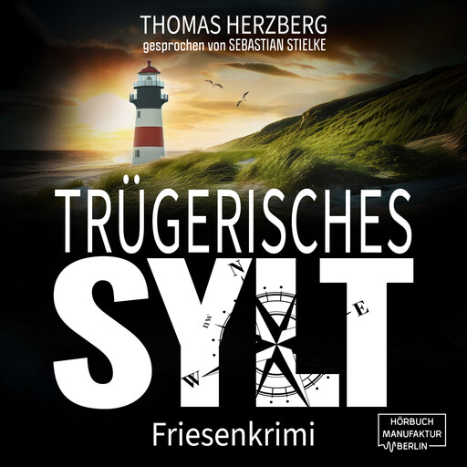 Trügerisches Sylt - Hannah Lambert ermittelt, Band 12 (ungekürzt), Thomas Herzberg