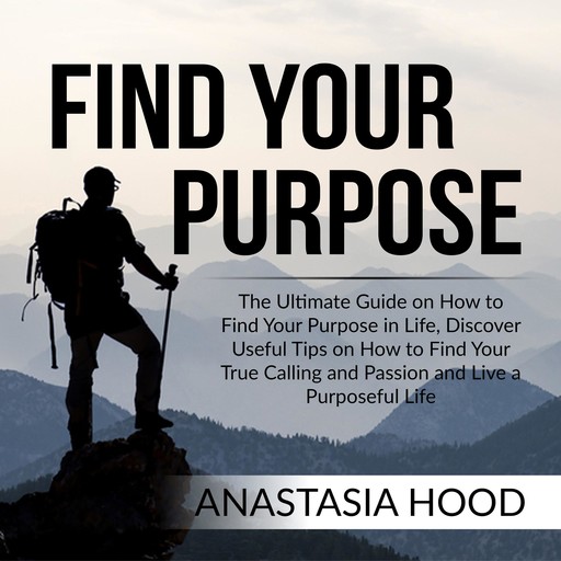 Find Your Purpose, Anastasia Hood