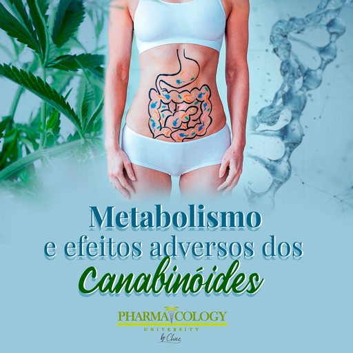 Metabolismo e efeitos adversos dos canabinóides, Pharmacology University
