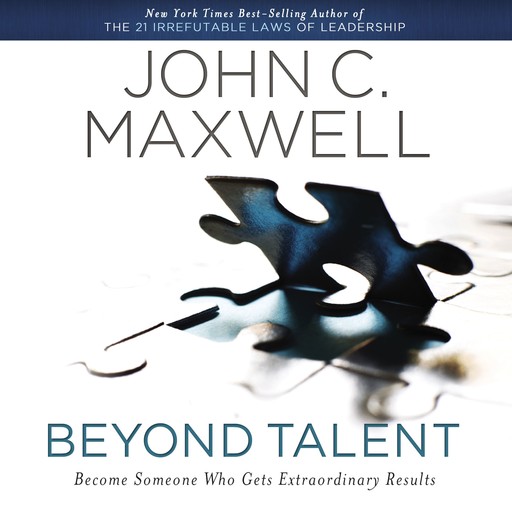 Beyond Talent, Maxwell John