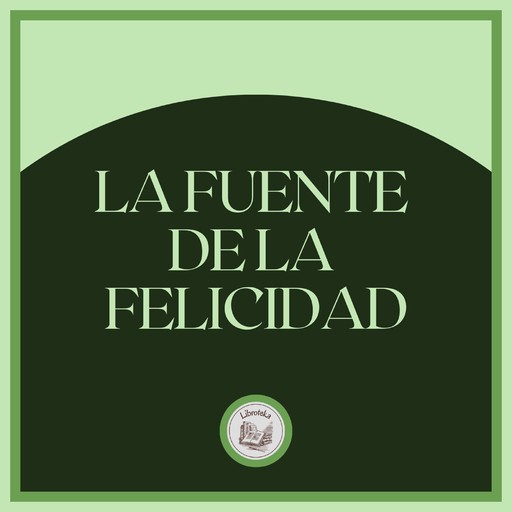 La Fuente de la Felicidad, LIBROTEKA