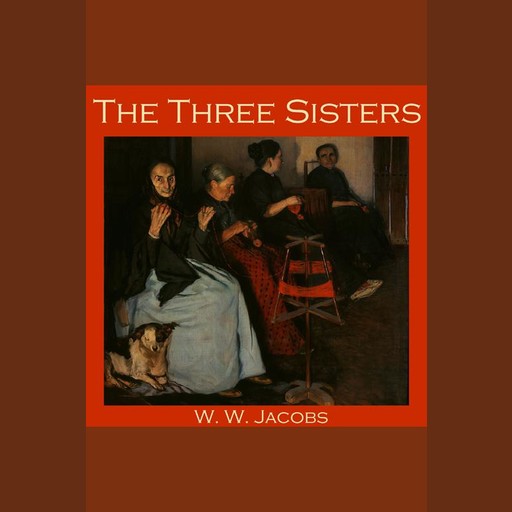 The Three Sisters, W.W.Jacobs