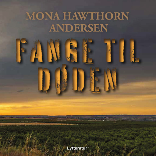 Fange til døden, Mona Hawthorn Andersen