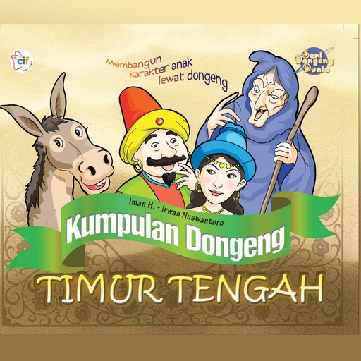 Kumpulan Dongeng Timur Tengah, Iman H., Irwan Nuswantoro