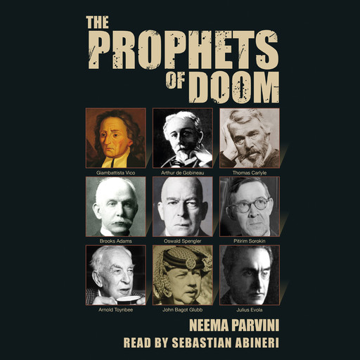 The Prophets of Doom, Neema Parvini