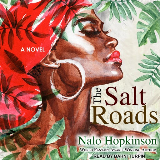 The Salt Roads, Nalo Hopkinson