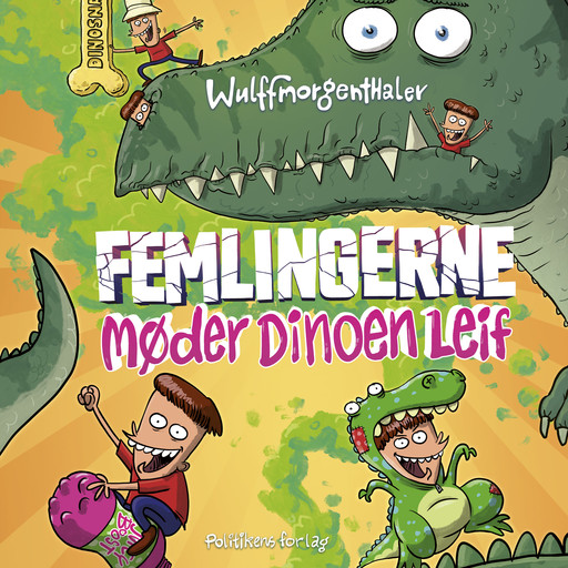 Femlingerne - møder dinoen Leif, Wulffmorgenthaler