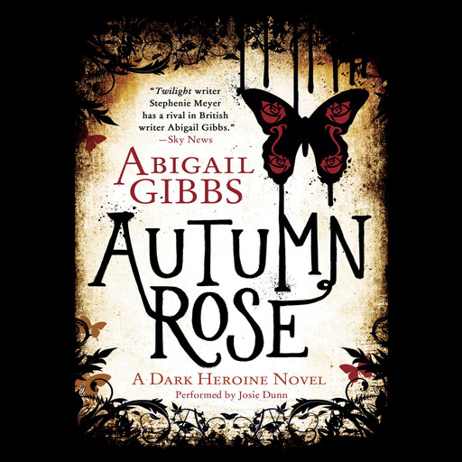 Autumn Rose, Abigail Gibbs