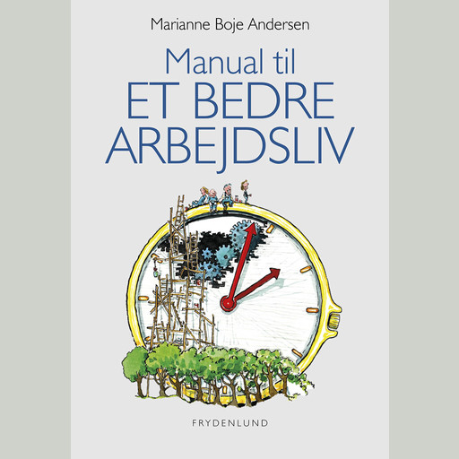 Manual til et bedre arbejdsliv, Marianne Boje Andersen