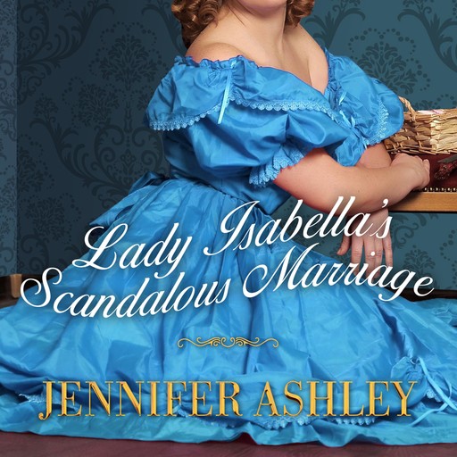 Lady Isabella's Scandalous Marriage, Jennifer Ashley