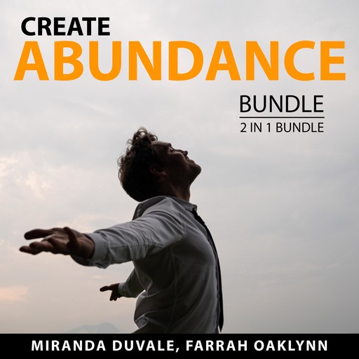 Create Abundance Bundle, 2 in 1 Bundle: Simple Abundance and The Abundance Book, Miranda Duvale, and Farrah Oaklynn