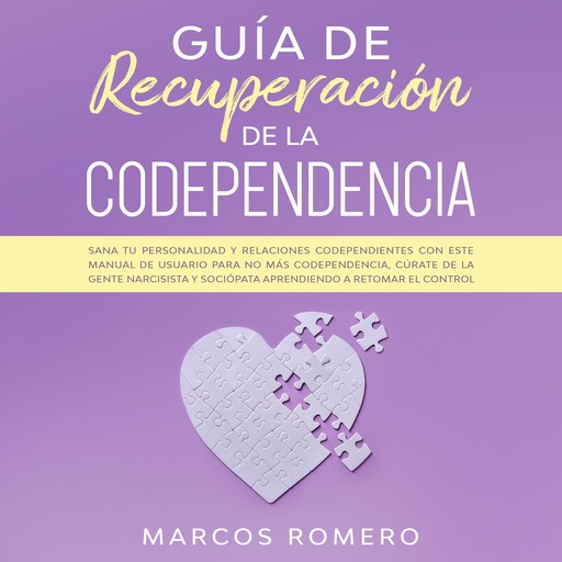 Guía de recuperación de la codependencia, Marcos Romero