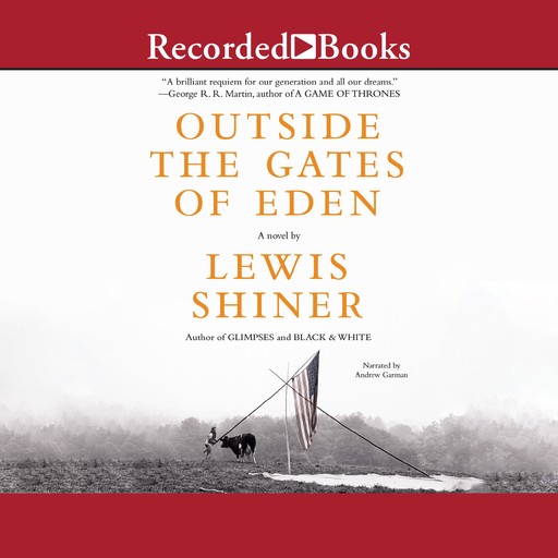 Outside the Gates of Eden, Lewis Shiner