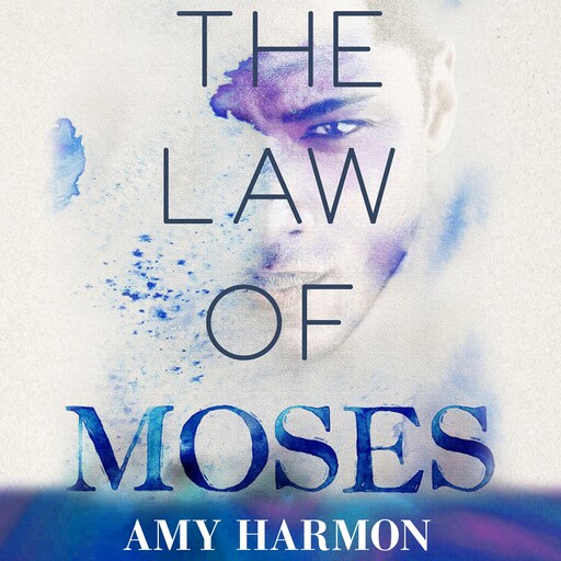 The Law of Moses, Amy Harmon