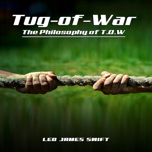 Tug Of War, Leo James Swift